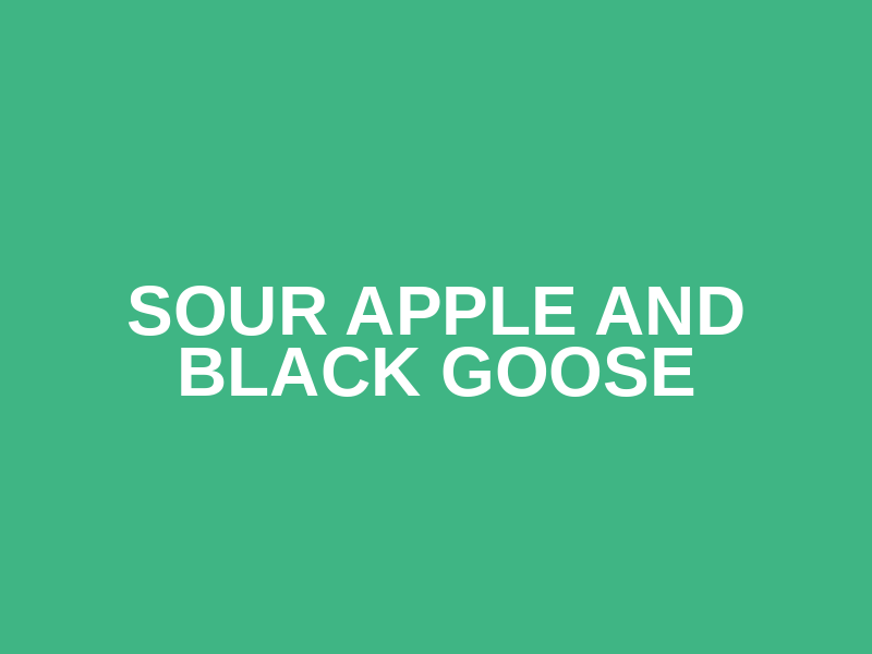 sour Apple and black goose Logo