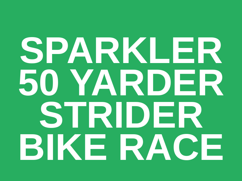 Sparkler 50 Yarder Strider Bike Race Logo