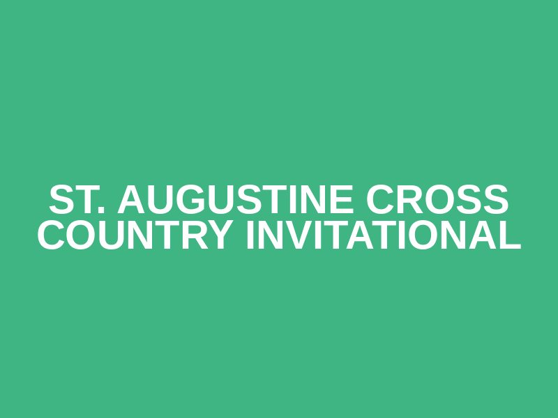 St. Augustine Cross Country Invitational