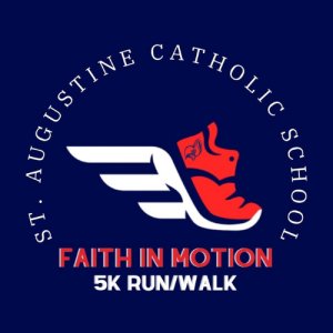 St. Augustine School Faith in Motion 5K Logo