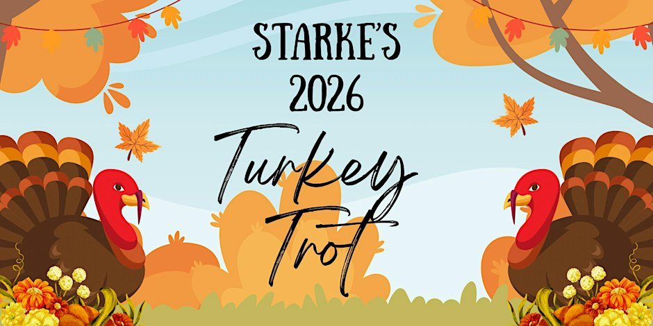 Starke’s First Annual 2026 Turkey Trot Logo