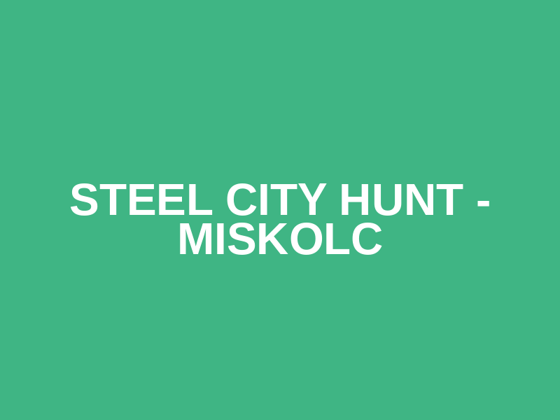 Steel City Hunt - Miskolc Logo