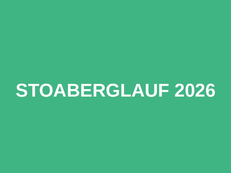 Stoaberglauf 2026