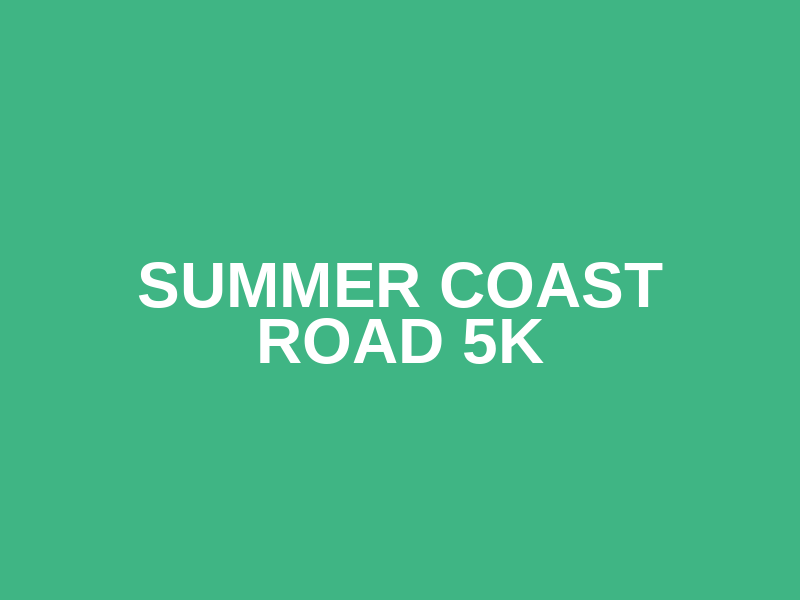 Summer Coast Road 5K