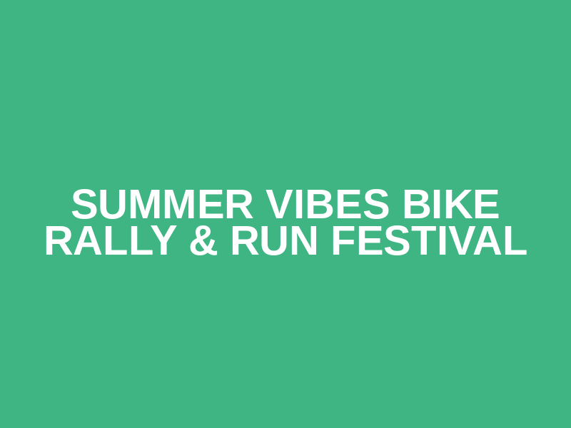 Summer Vibes Bike Rally & Run Festival Logo