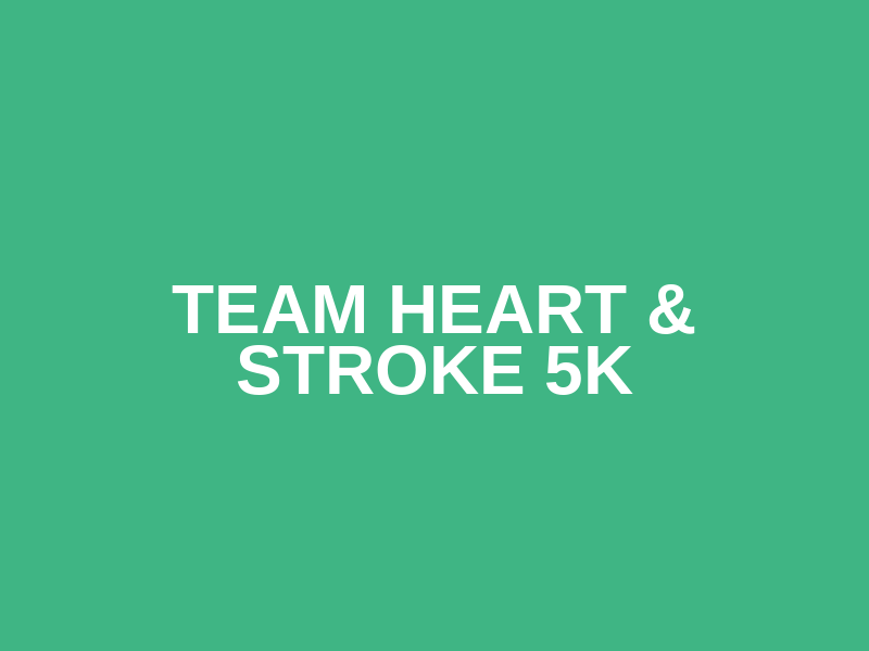 Team Heart & Stroke 5K