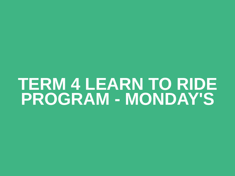 Term 4 Learn to Ride Program - Monday's Logo