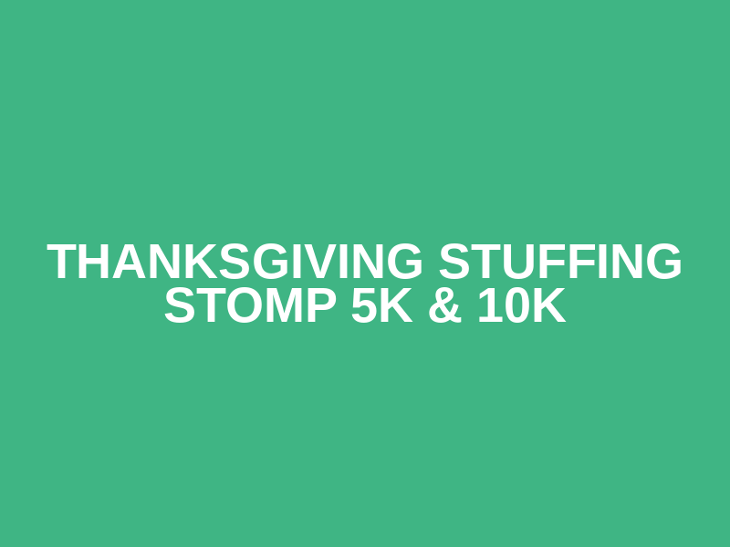 Thanksgiving Stuffing Stomp 5k & 10k Logo