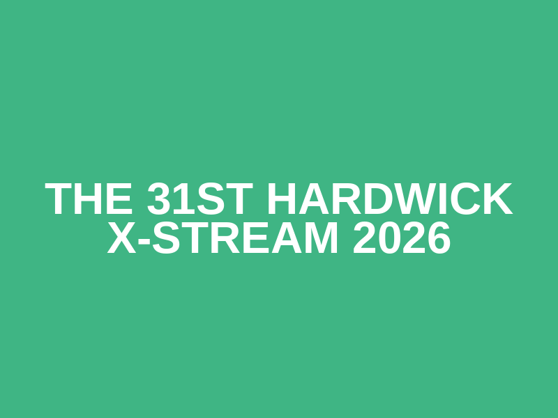 The 31st Hardwick X-Stream 2026 Logo