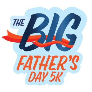 The Big Father's Day 5K Logo