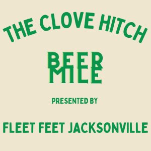 The Clove Hitch Beer Mile presented by Fleet Feet Jacksonville