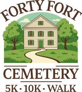 The Forty Fort Cemetery 3rd Annual Walk/5K/10K Logo