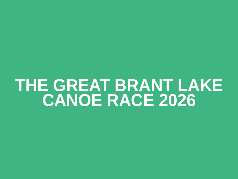 The Great Brant Lake Canoe Race 2026 Logo