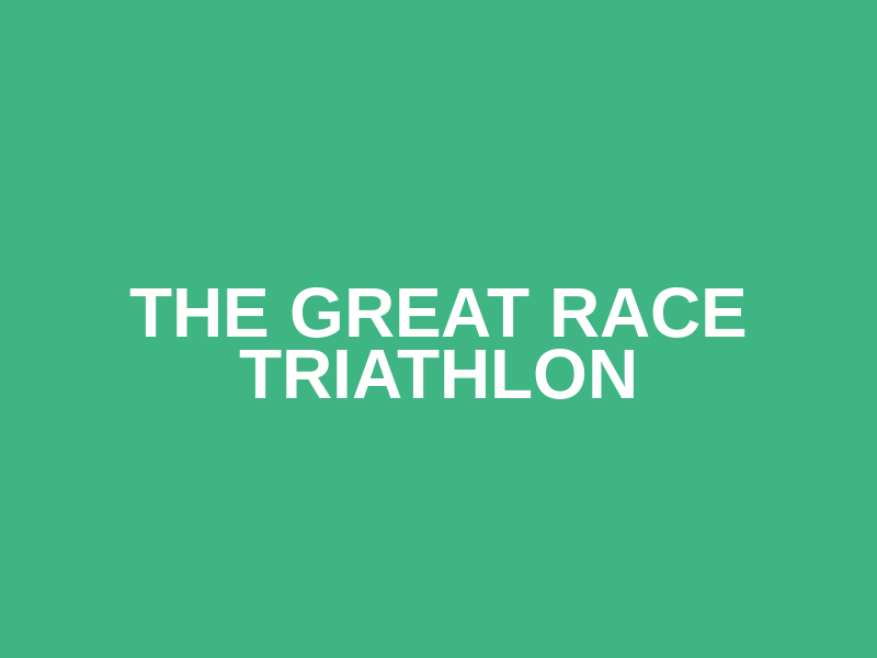 The Great Race Triathlon
