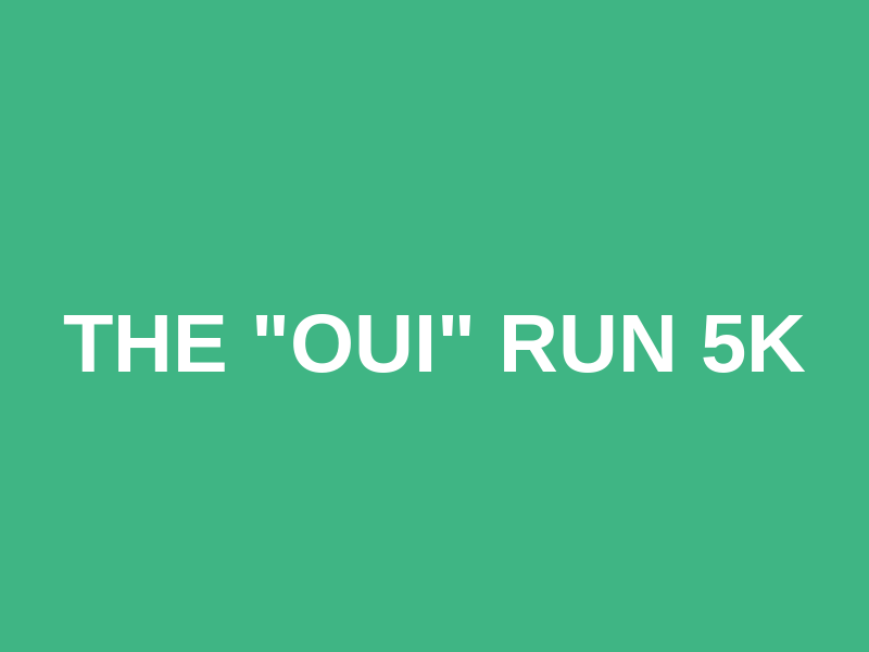 The "Oui" Run 5K Logo