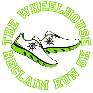 The Wheelhouse Reclaim Run 5K