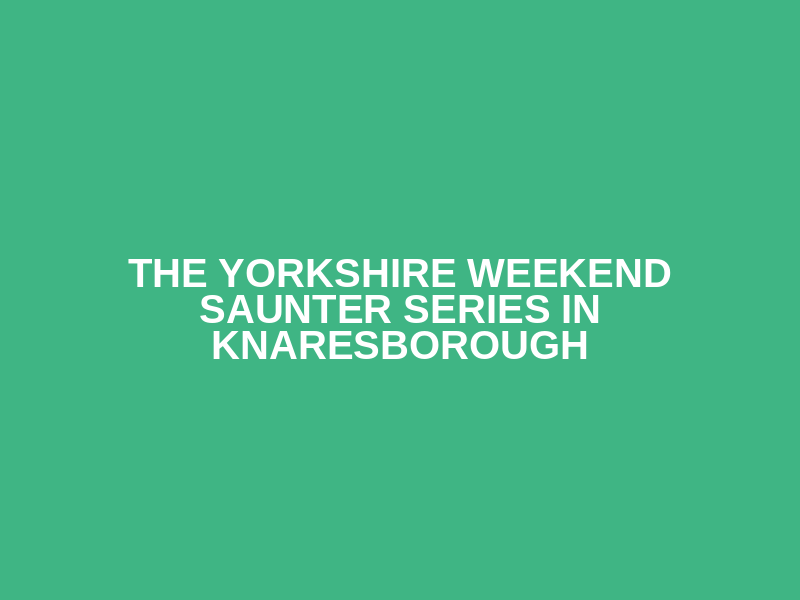 The Yorkshire Weekend Saunter Series in Knaresborough Logo