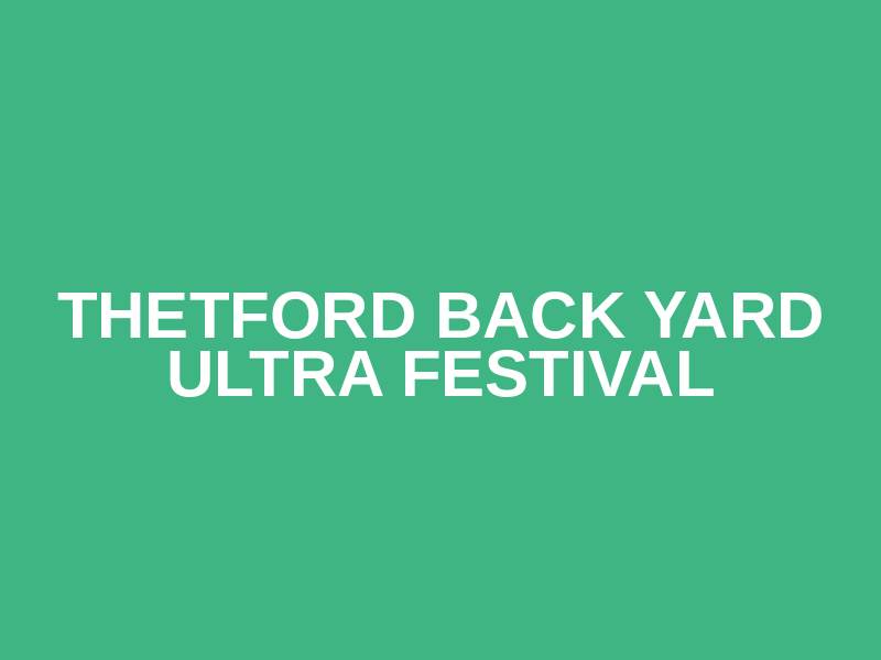 Thetford Back Yard Ultra Festival Logo