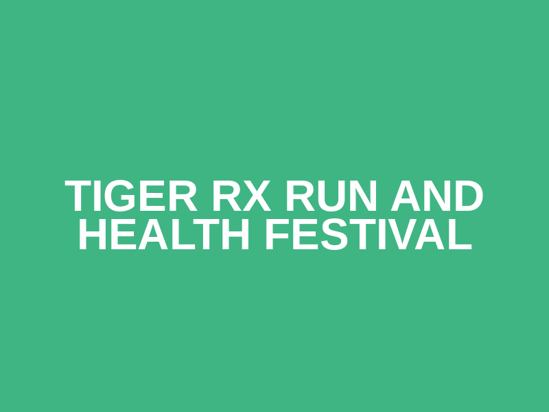 Tiger Rx Run and Health Festival Logo