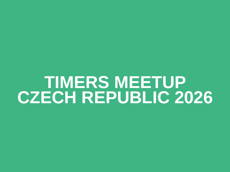 Timers Meetup Czech Republic 2026