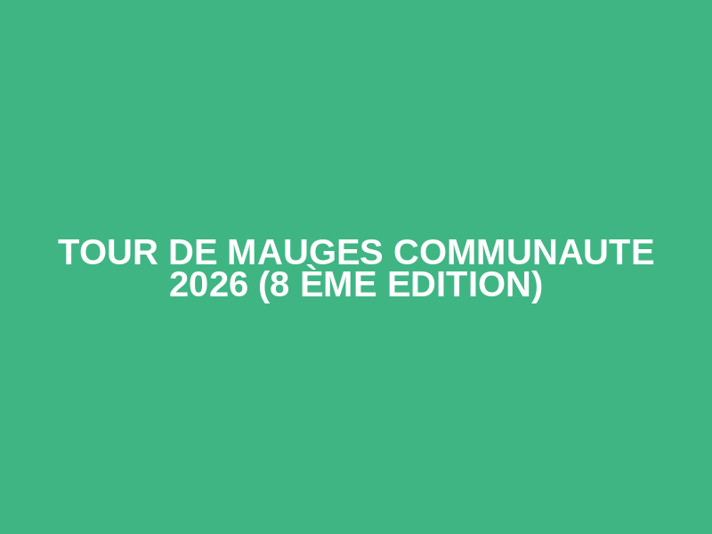 TOUR DE MAUGES COMMUNAUTE  2026  (8 ème Edition) Logo