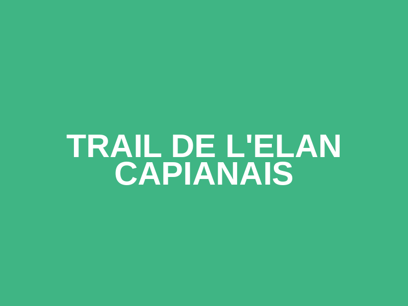Trail de l'Elan Capianais Logo
