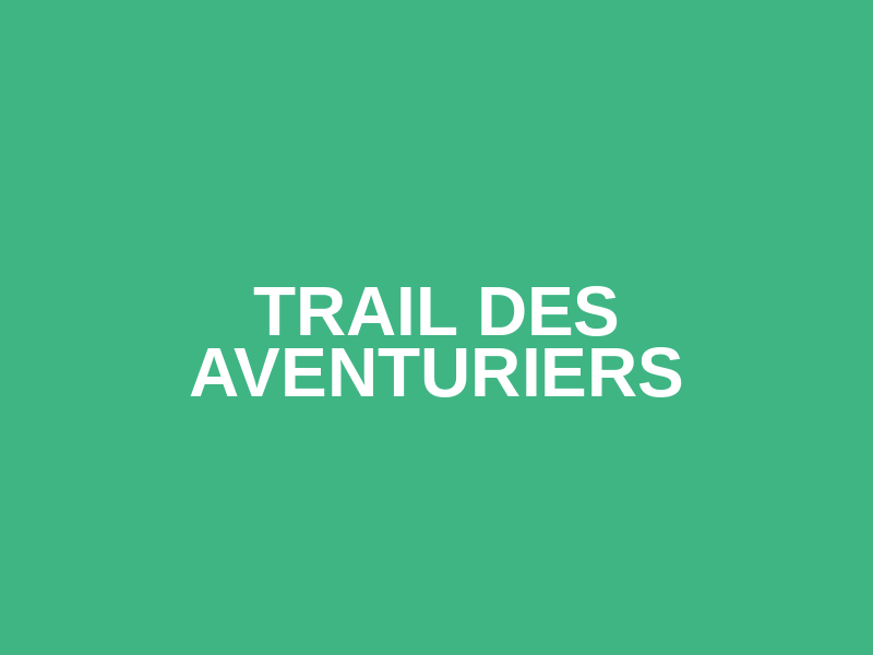 Trail des Aventuriers