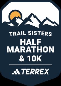 Trail Sisters Women's Half Marathon & 10k