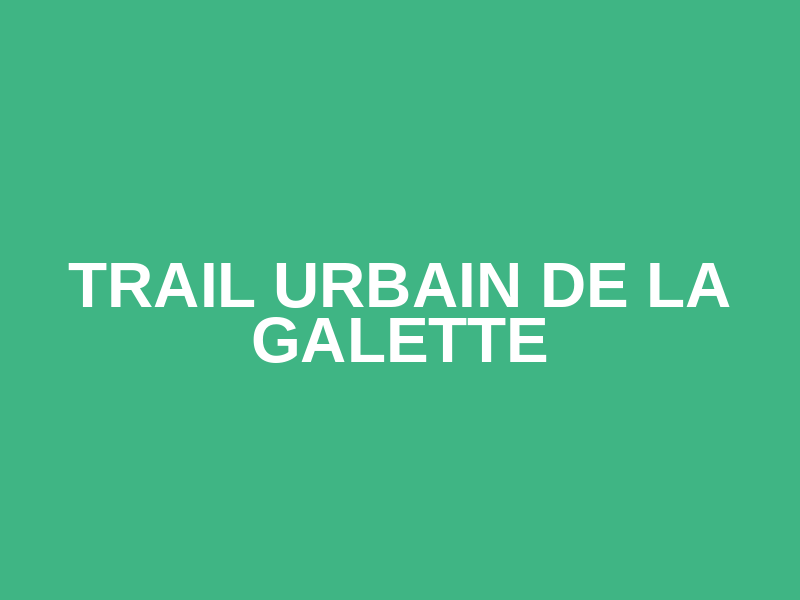 Trail Urbain de la Galette Logo