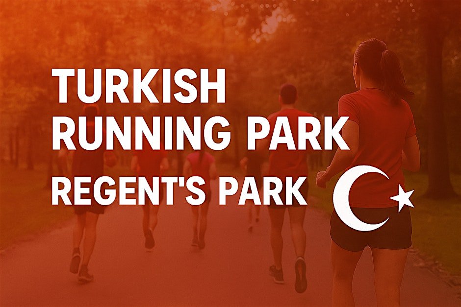 Turkish Running Club - Regents Park