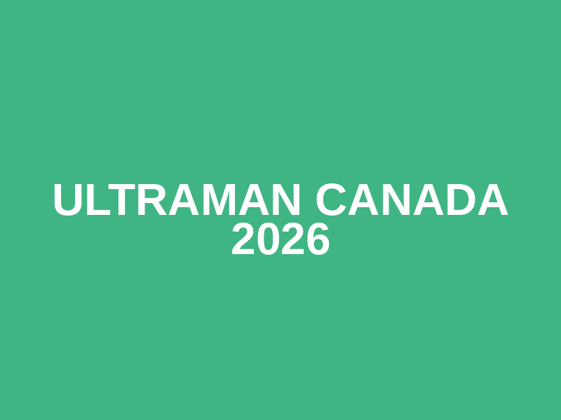 Ultraman Canada 2026