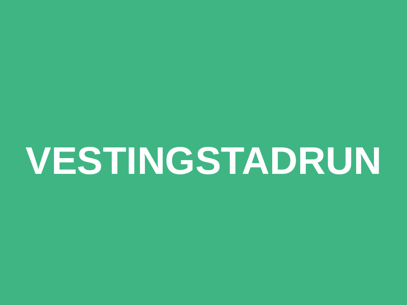 Vestingstadrun