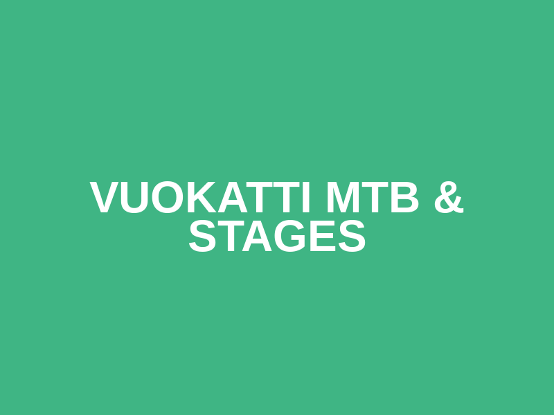 Vuokatti MTB & Stages