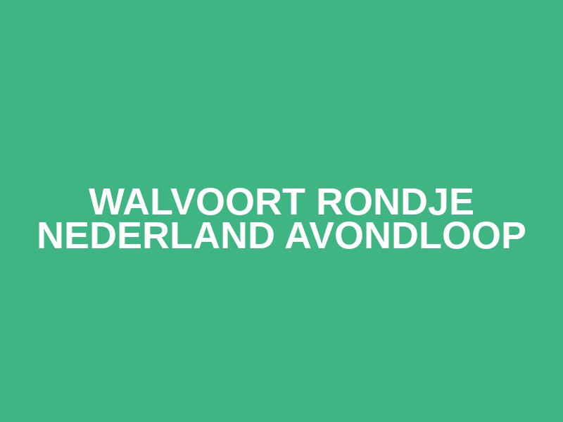 Walvoort Rondje Nederland Avondloop Logo