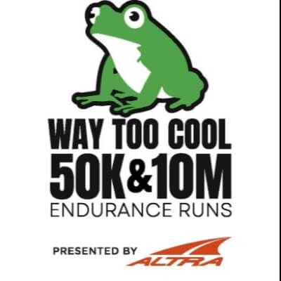 Way Too Cool 50K & 10 Mile Endurance Runs