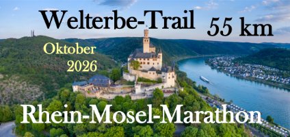 Welterbe-Trail und Rhein‑Mosel‑Marathon 2026