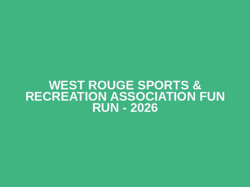 West Rouge Sports & Recreation Association Fun Run - 2026 Logo
