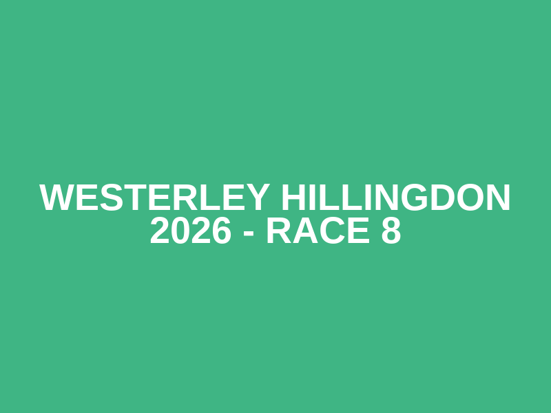 Westerley Hillingdon 2026 - Race 8