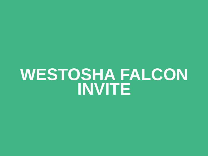 Westosha Falcon Invite