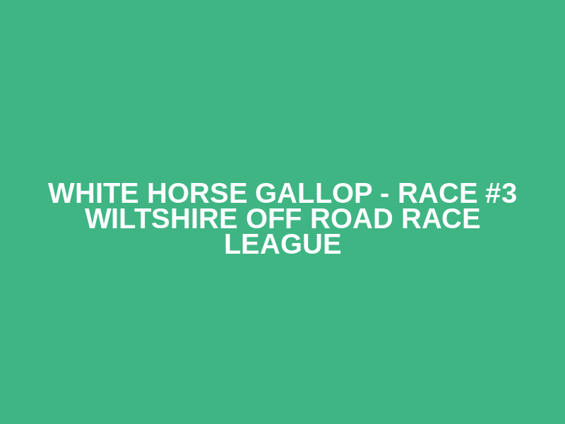 White Horse Gallop - Race #3 Wiltshire Off Road Race League Logo