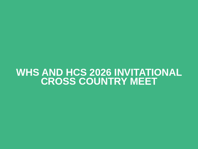 WHS and HCS 2026  Invitational Cross Country Meet Logo