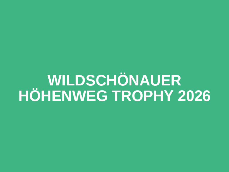 Wildschönauer Höhenweg Trophy 2026