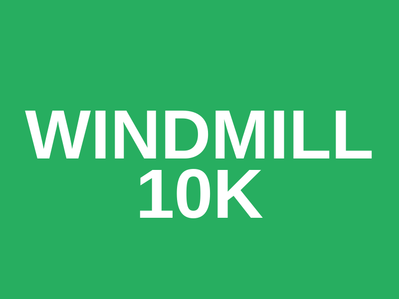 Windmill 10k