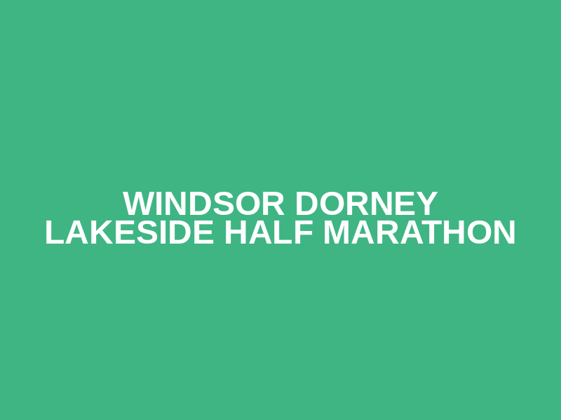 Windsor Dorney Lakeside Half Marathon Logo