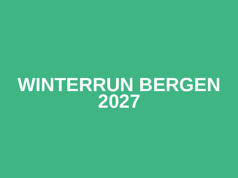 Winterrun Bergen 2027