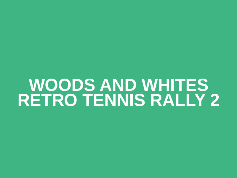 Woods and Whites Retro Tennis Rally 2 Logo