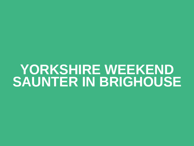 Yorkshire Weekend Saunter in Brighouse Logo
