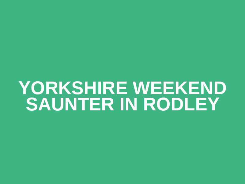 Yorkshire Weekend Saunter in Rodley Logo