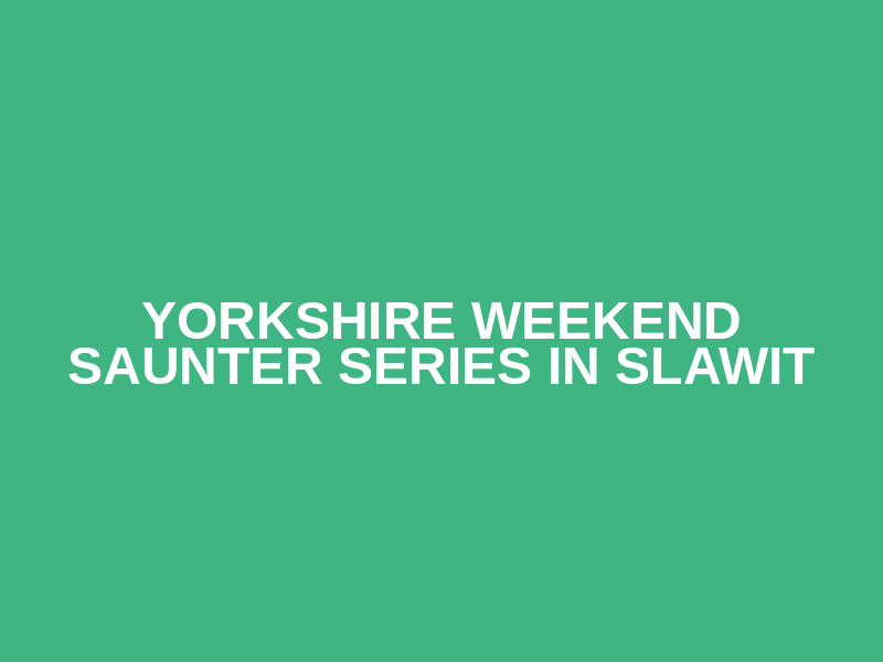 Yorkshire Weekend Saunter Series in Slawit Logo