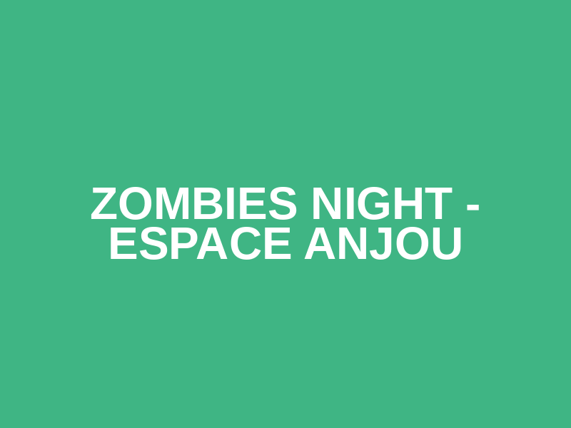 Zombies Night - Espace Anjou Logo